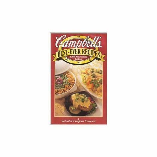 Campbells Best-Ever Recipes - 125th Anniversary Edition (Campbells) (Cookbook Pa