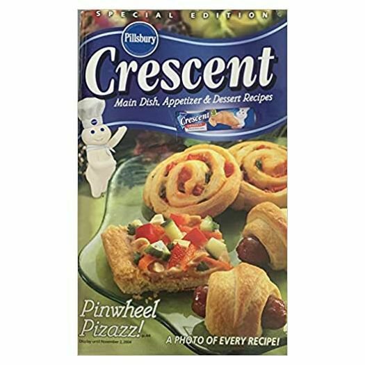 Crescent Main Dish, Appetizer and Dessert Recipes Pinwheel Pizazz Special Editio