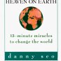 Heaven on Earth: 15-Minute Miracles to Change the World [Abridged] (Audiobook C