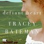 Defiant Heart (Westward Hearts Series #1) (Paperback)