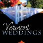 Vermont Weddings: Dear Granny/The Long Trail to Love/Sweet Sugared Love (Heartso
