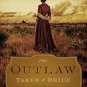 The Outlaw Takes a Bride (Paperback)