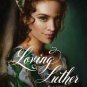 Loving Luther (Paperback)
