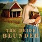The Bride Blunder (Prairie Promises Book 3) (Paperback)
