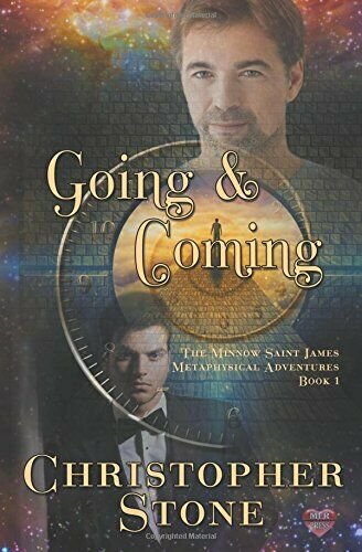Going and Coming: A Minnow Saint James Metaphysical Adventure (Volume 1) (Paperb