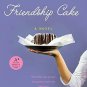 Friendship Cake: A Novel (Paperback)