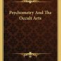 Psychometry And The Occult Arts (Kessinger Legacy Reprints) (Paperback)