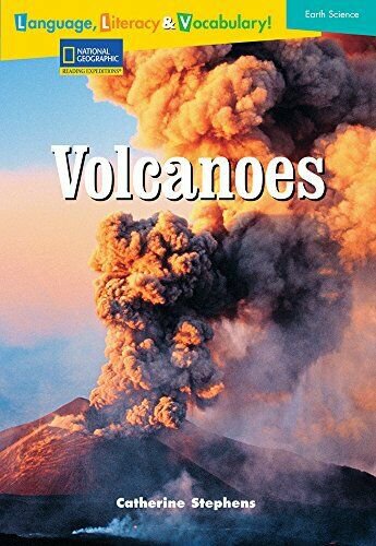 Language, Literacy & Vocabulary - Reading Expeditions (Earth Science): Volcanoes
