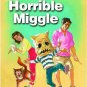 HORRIBLE MIGGLE, THE (Dominie Joy Chapter Books)