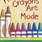 How Crayons Are Made (Comprehension Power Readers)