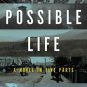 A Possible Life: A Novel in Five Love Stories (Hardcover)