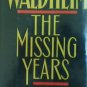Waldheim: The Missing Years (Hardcover)