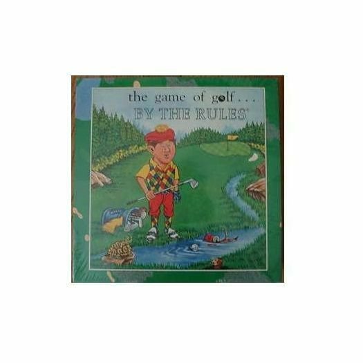 The Game of Golf BY THE RULES