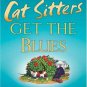 Even Cat Sitters Get the Blues (Dixie Hemingway Mysteries, No. 3) (Hardcover)