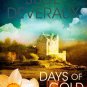 Days of Gold: A Novel (Edilean) (Hardcover)