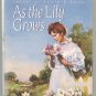 As the Lily Grows (Prairie Rose Series #2) (Hardcover)