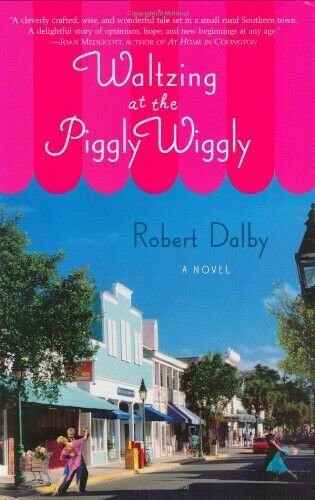 Waltzing at the Piggly Wiggly (Hardcover)