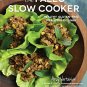 The Paleo Slow Cooker: Healthy, Gluten-Free Meals the Easy Way (Hardcover)