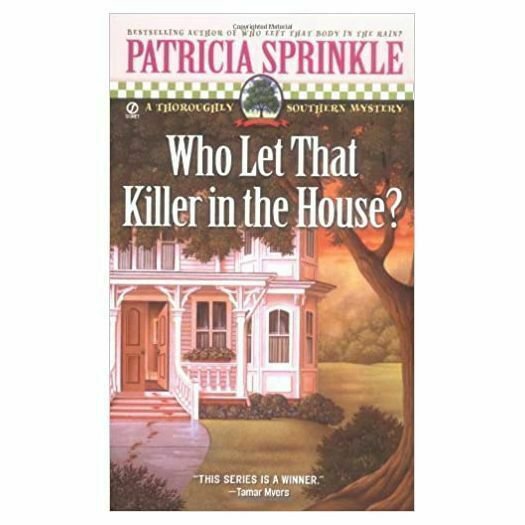Who Let that Killer in the House? (Thoroughly Southern Mysteries, No. 5) (Mass