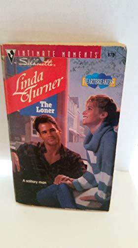 The Loner - A Solitary Man - Intimate Moments #673 (Paperback)