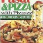 Pasta & Pizza With Pizzazz! (Pillsbury Classic) (Cookbook Paperback)