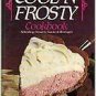 Cool N Frosty Cookbook: Refreshing Desserts, Snacks & Beverages (Pillsbury Class