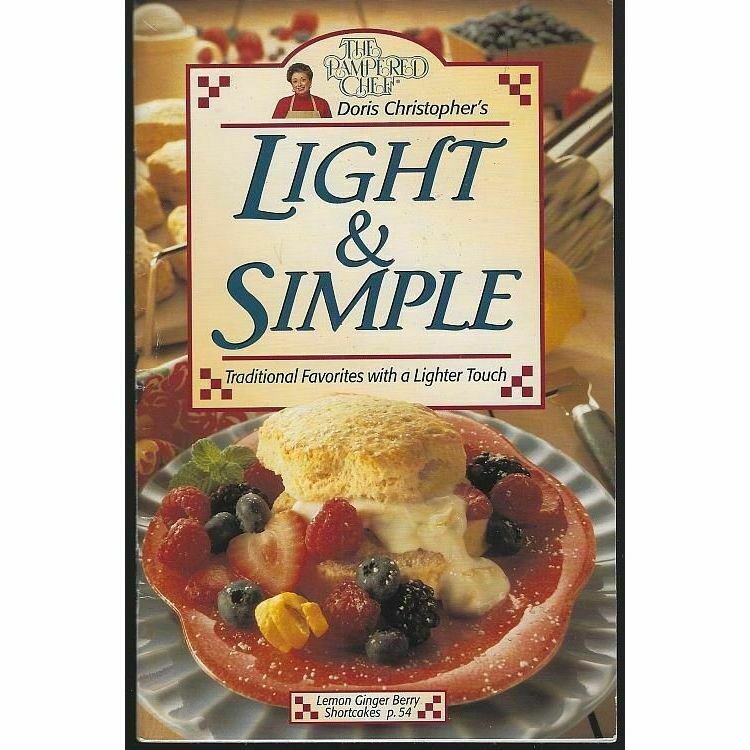 The Pampered Chef Doris Christophers Light and Simple: Traditional Favorites wit
