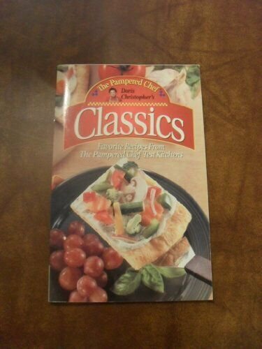 The Pampered Chef Classics: Favorite Recipes from The Pampered Chef Test Kitchen