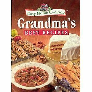 Easy Home Cooking Grandmas Best Recipes (WPS 37530 No. 3) (Cookbook Paperback)