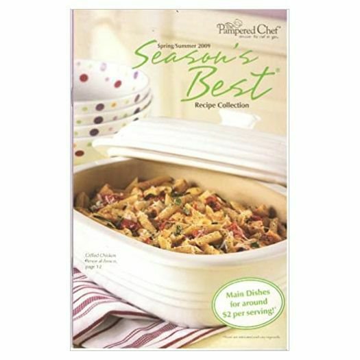 Seasons Best Recipe Collection Spring/Summer 2009 (The Pampered Chef) (Cookbook