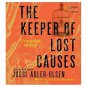 The Keeper of Lost Causes (A Department Q Novel) Audio CD – Unabridged, August