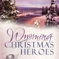 Wyoming Christmas Heroes: A Doctor St Nick/Rescuing Christmas/Jolly Holiday/Jack