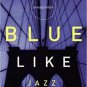 Blue Like Jazz: Nonreligious Thoughts on Christian Spirituality [Paperback] Dona