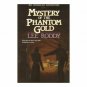 Mystery of the Phantom Gold (American Adventures, Book 7 (Paperback)