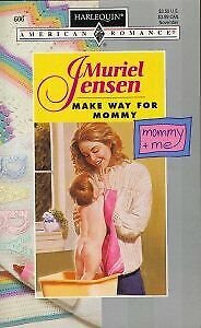 Make Way For Mommy - Harlequin American Romance #606 (Paperback)