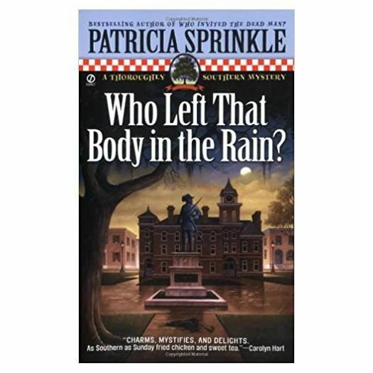 Who Left that Body in the Rain? (Thoroughly Southern Mysteries, No. 4) (Mass Ma