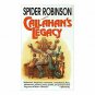 Callahan's Legacy by Robinson, Spider(September 15, 1997) (Mass Market Paperbac