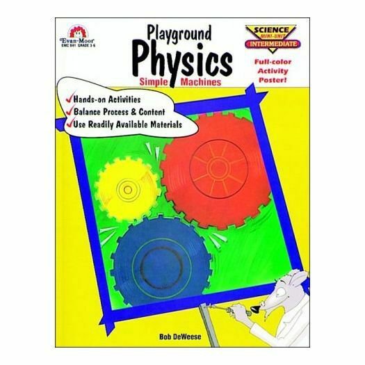 Playground Physics Simple Machines (Science Mini Unit Intermediate) by Bob De...