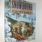 Snowbound: The Tragic Story Of The Donner Party