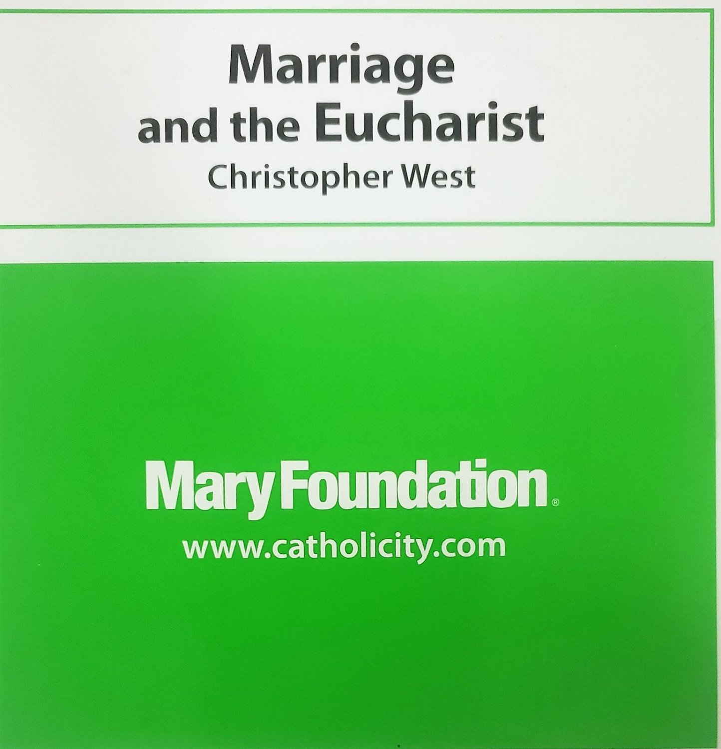 Christopher West: Marriage and the Eucharist (Educational CD)
