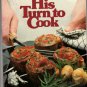 Better Homes and Gardens His Turn to Cook (Better homes and gardens books) (Pap