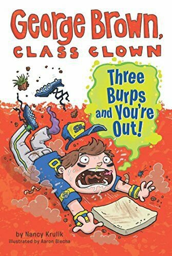 Three Burps and Youre Out #10 (George Brown, Class Clown) [Paperback] Krulik, N
