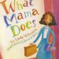 READING 2000 LEVELED READER 6.162A WHAT MAMA DOES (Scott Foresman Reading: Oran