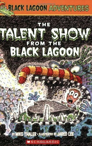 The Talent Show From the Black Lagoon [Paperback] [Jul 01, 2004] Thaler, Mike a