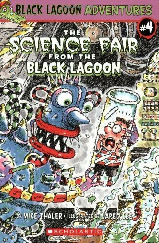 Black Lagoon Adventures Chapter Book #4: The Science Fair from the Black Lagoon