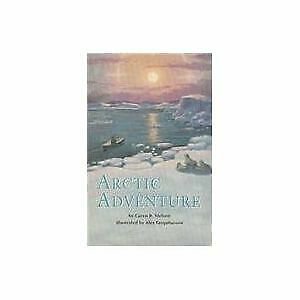 READING 2000 LEVELED READER 4.113A ARCTIC ADVENTURE (Scott Foresman Reading: Re