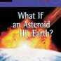What If an Asteroid Hit Earth?