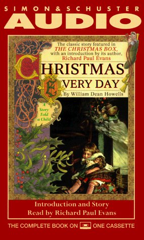 Christmas Every Day Cassette (Audiobook Cassette) [Unabridged] by Howells, Will