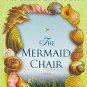 The Mermaid Chair: A Novel (Hardcover)