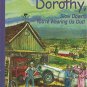Dearest Dorothy - Slow Down, Youre Wearing Us Out! (Hardcover)